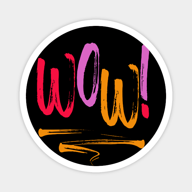 WOW! - Motivation in Red Magnet by VintageHeroes